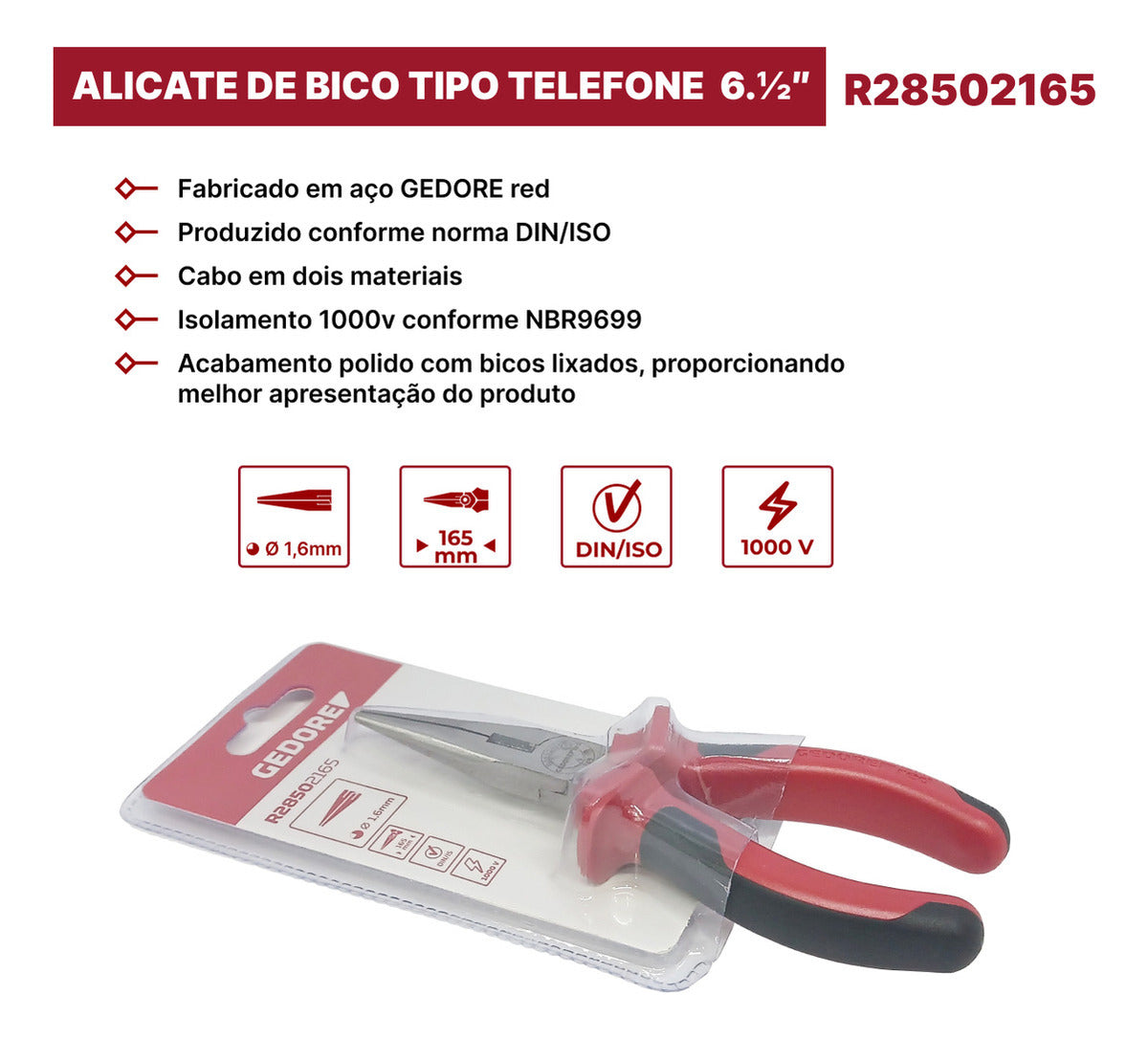 Alicate Meia Cana Reto 6.1/2 - R28502165 - Gedore Red